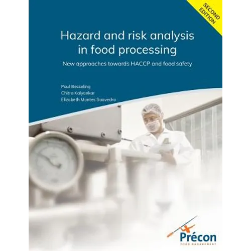 Hazard and risk analysis in food processing Second Edition: New approaches towards HACCP and food safety - Paperback