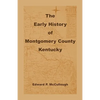 The Early History of Montgomery County, Kentucky - Paperback