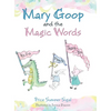 Mary Goop and the Magic Words - Hardcover