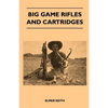 Big Game Rifles And Cartridges - Paperback