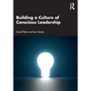 Building a Culture of Conscious Leadership - Paperback