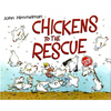 Chickens to the Rescue - Hardcover
