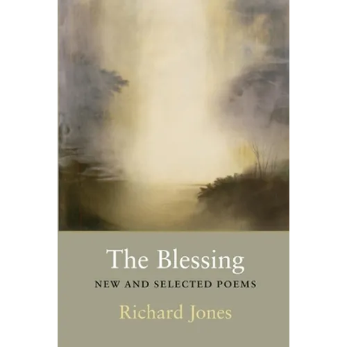 The Blessing: New and Selected Poems - Paperback