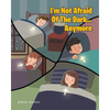 I'm Not Afraid Of The Dark...Anymore - Paperback