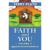 Faith and You, Volume 2: More Essays on Faith in Everyday Life - Paperback