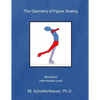 The Geometry of Figure Skating: Workbook - Paperback