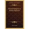 Oriental Religions in Roman Paganism - Paperback