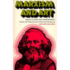Marxism and Art: Essays Classic and Contemporary - Paperback