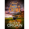 Third Time's A Crime: (A fun suspense mystery with twists you won't see coming!) - Paperback