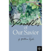 Parables Of Our Savior - Paperback