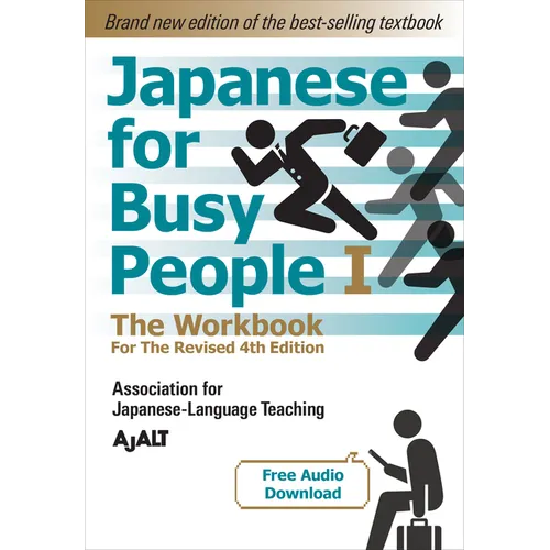 Japanese for Busy People Book 1: The Workbook: Revised 4th Edition (Free Audio Download) - Paperback