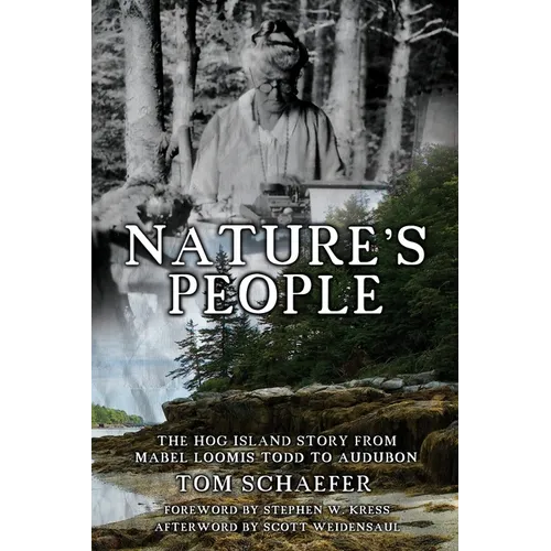 Nature's People: The Hog Island Story from Mabel Loomis Todd to Audubon - Paperback