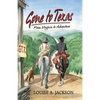 Gone to Texas: From Virginia to Adventure - Paperback