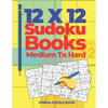 12x12 Sudoku Books Medium To Hard: Brain Games Sudoku - Logic Games For Adults - Paperback