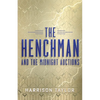 The Henchman and the Midnight Auctions - Paperback