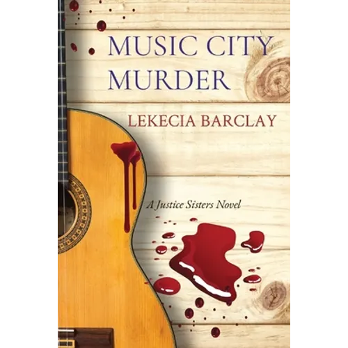 Music City Murder: A Justice Sisters Novel - Paperback