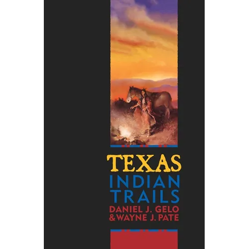 Texas Indian Trails - Paperback