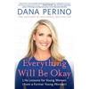 Everything Will Be Okay: Life Lessons for Young Women (from a Former Young Woman) - Paperback