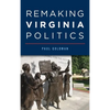 Remaking Virginia Politics - Hardcover