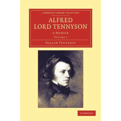 Alfred, Lord Tennyson - Volume 1 - Paperback