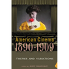 American Cinema, 1890-1909: Themes and Variations - Paperback