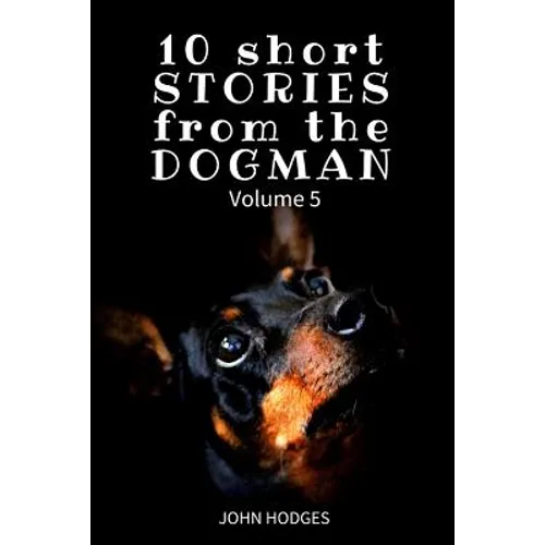 10 Short STORIES from the DOGMAN Vol. 5 - Paperback