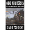 Guns and Horses - Paperback