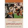 When Preparation Meets Opportunity - Paperback