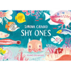 Shy Ones - Hardcover