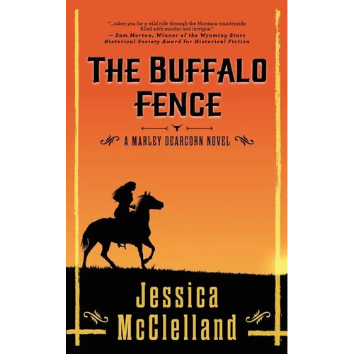 The Buffalo Fence: A Marley Dearcorn Novel - Paperback