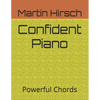 Confident Piano: Powerful Chords - Paperback
