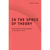 In the Space of Theory: Postfoundational Geographies of the Nation-State Volume 26 - Paperback