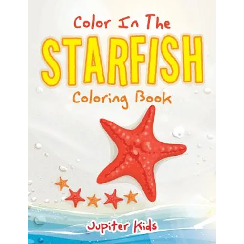 Color In The Starfish Coloring Book - Paperback