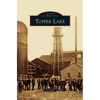 Tupper Lake - Hardcover