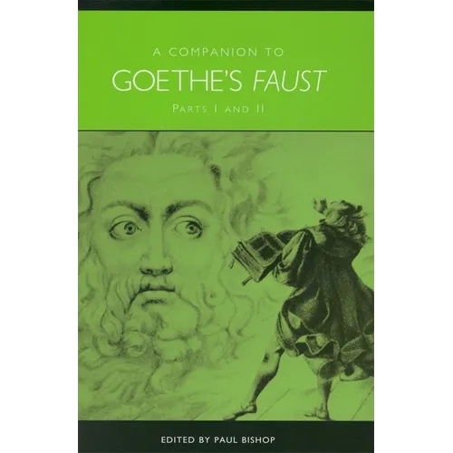 A Companion to Goethe's Faust: Parts I and II - Paperback