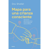 Mapa Para Una Crianza Consciente - Paperback