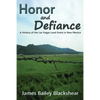 Honor and Defiance - Paperback