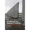 Movement and the Ordering of Freedom: On Liberal Governances of Mobility - Paperback