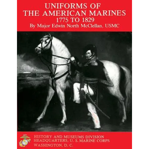 Uniforms of The American Marines, 1775 to 1829 - Paperback