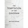 The Temptation of the Diagram - Paperback