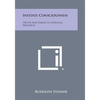 Initiate Consciousness: Truth and Error in Spiritual Research - Paperback