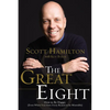 The Great Eight: How to Be Happy (Even When You Have Every Reason to Be Miserable) - Paperback