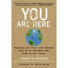 You Are Here: Exposing the Vital Link Between What We Do and What That Does to Our Planet - Paperback
