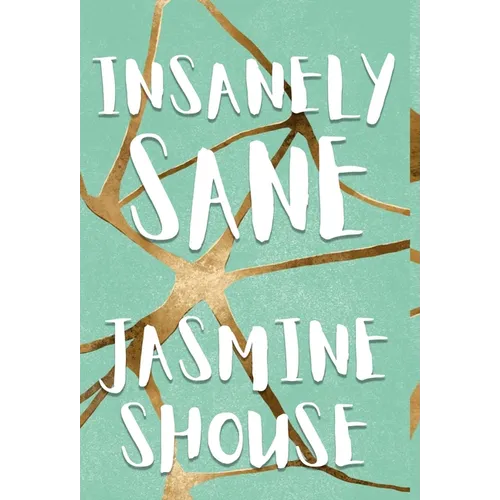 Insanely Sane - Hardcover