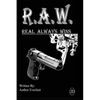 R.A.W. Real Always Wins: Urban Novel - Paperback