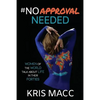 #NoApprovalNeeded: Women Of The World Talk About Life In Their Forties - Paperback