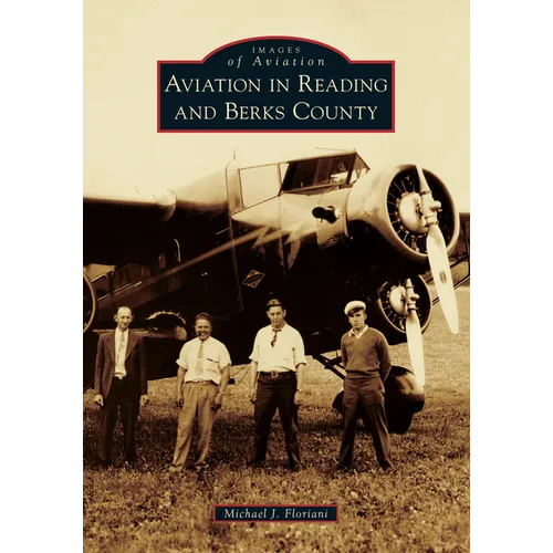Aviation in Reading and Berks County - Paperback