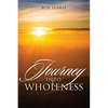 Journey Into Wholeness - Paperback