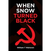 When Snow Turned Black - Paperback