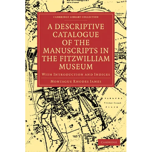 A Descriptive Catalogue of the Manuscripts in the Fitzwilliam Museum - Paperback